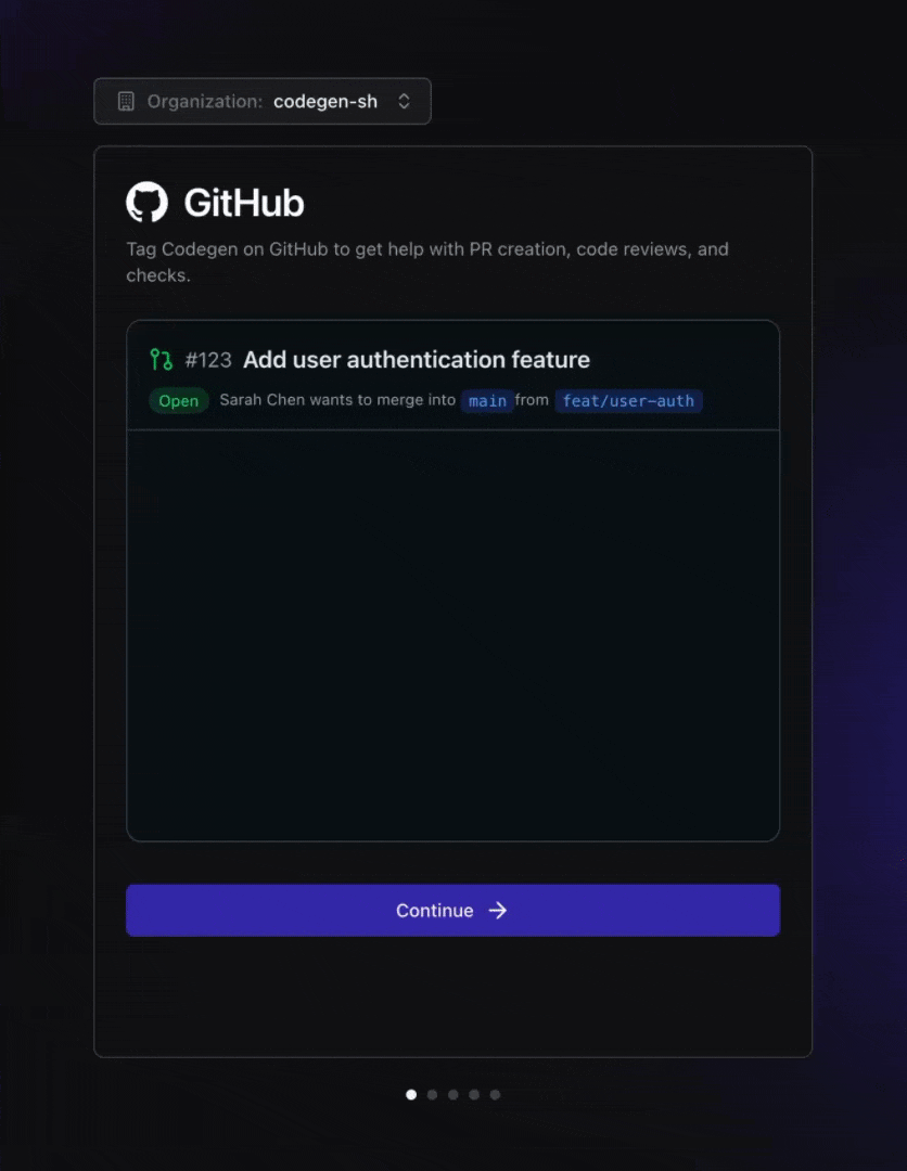 The GitHub step of Codegen's onboarding - a dark card previewing a pull request as it animates in, with a Continue button beneath.